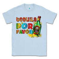 Dusty Blue tequila porfavor Classic Tee - AdoDesignShop