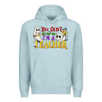 You Can't Scare Me I'm A Teacher Premium Hoodie | Teevron