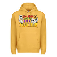 Mustard You Can't Scare Me I'm a Teacher Premium Hoodie - texasbilliewilder