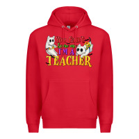 Red You Can't Scare Me I'm a Teacher Premium Hoodie - texasbilliewilder