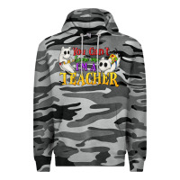 Slate Camo You Can't Scare Me I'm a Teacher Premium Hoodie - texasbilliewilder