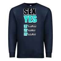 Navy SEX YES HOT SEX SAFE SEX GREAT SEX Premium Sweatshirt - Bettercallsaul