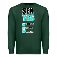 Sports Green SEX YES HOT SEX SAFE SEX GREAT SEX Premium Sweatshirt - Bettercallsaul