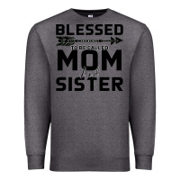 Charcoal Heather Blessed Mom And Sister Premium Sweatshirt - Bettercallsaul