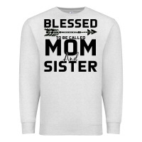 Oatmeal Heather Blessed Mom And Sister Premium Sweatshirt - Bettercallsaul