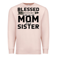 Pale Pink Blessed Mom And Sister Premium Sweatshirt - Bettercallsaul