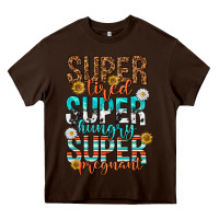 Chocolate Brown super tired super hungry super pregnant Heavy Core Tee - texasbilliewilder