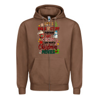 Chestnut let's bake stuff drink hot cocoa and watch christm Zipper Hoodie - MaliasSmallBusiness