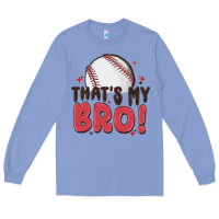 Colony Blue that's my bro Long Sleeve Tee - MaliasSmallBusiness