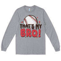Heather Grey that's my bro Long Sleeve Tee - MaliasSmallBusiness