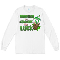 White iced coffee and luck Long Sleeve Tee - MaliasSmallBusiness