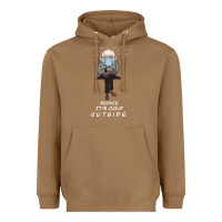 Bernie It' Could Outside Heavyweight Hoodie | Teevron
