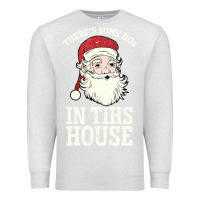Oatmeal Heather There's Some Ho Ho Ho's in this House Santa Claus Premium Sweatshirt - Bettercallsaul