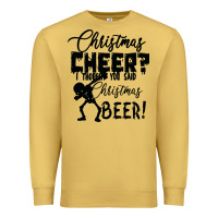 Antique Gold Christmas Cheer I Thought You Said Christmas Beer Premium Sweatshirt - Bettercallsaul