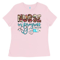 Nurse In Progress Ladies Tee | Teevron