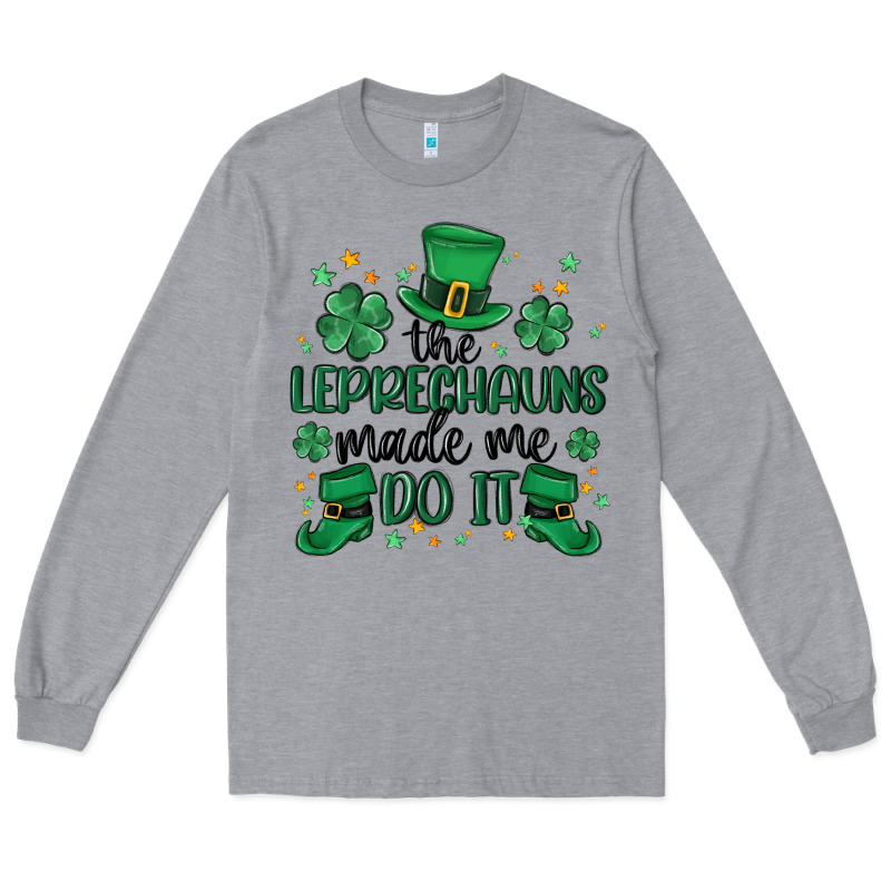 The Leprechauns Made Me Do It Long Sleeve Tee by MaliasSmallBusiness | Teevron