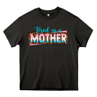 Asphalt tired as a mother Heavy Core Tee - texasbilliewilder