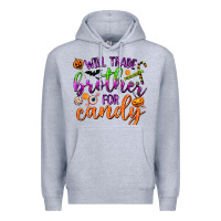 Heather Grey Will Trade Brother for Candy Premium Hoodie - texasbilliewilder