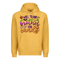 Mustard Will Trade Brother for Candy Premium Hoodie - texasbilliewilder