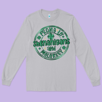 Prone To Shenanigans And Malarkey Long Sleeve Tee Designed By Maliassmallbusiness