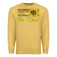 Antique Gold In A World Where You Can Be Anything Be Kind Premium Sweatshirt - Bettercallsaul