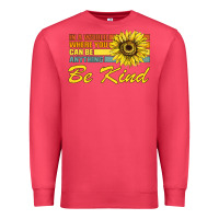 Cardinal In A World Where You Can Be Anything Be Kind Premium Sweatshirt - Bettercallsaul