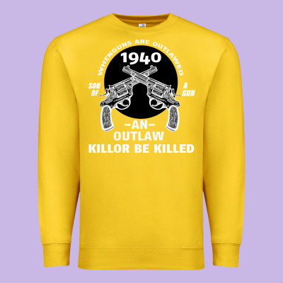 Guns - When Guns Are Outlawed I'll Be Outlaw Premium Sweatshirt Designed By Bettercallsaul