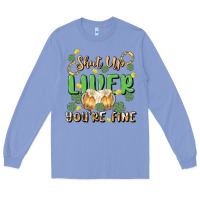 Colony Blue shut up liver you're fine Long Sleeve Tee - MaliasSmallBusiness