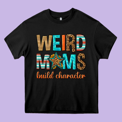 Weird Moms Build Character Heavy Core Tee Designed By Texasbilliewilder