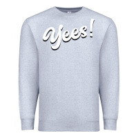 Heather Grey YEES! Premium Sweatshirt - Bettercallsaul