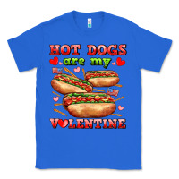 True Royal hot dogs are my valentine Classic Tee - AdoDesignShop