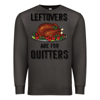 Smoke Leftovers Are For Quitters Premium Sweatshirt - Bettercallsaul