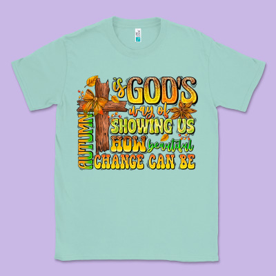 Autumn Is God's Way Of Showing Us How Beautiful Ch Classic Tee Designed By Cowhidedigitalart