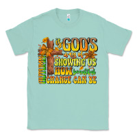 Seafoam Autumn Is God's way Of Showing Us How Beautiful Ch Classic Tee - CowhideDigitalArt