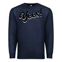 Navy YEES! Premium Sweatshirt - Bettercallsaul