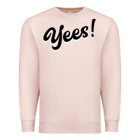 Pale Pink YEES! Premium Sweatshirt - Bettercallsaul