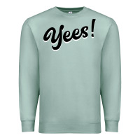 Seafoam YEES! Premium Sweatshirt - Bettercallsaul