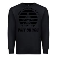 Black EFF You See Kay Why Oh You Skeleton Yogas Vintage Premium Sweatshirt - Bettercallsaul