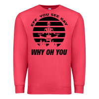 Cardinal EFF You See Kay Why Oh You Skeleton Yogas Vintage Premium Sweatshirt - Bettercallsaul