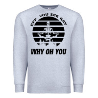Heather Grey EFF You See Kay Why Oh You Skeleton Yogas Vintage Premium Sweatshirt - Bettercallsaul