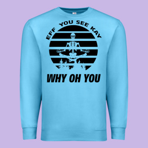 Eff You See Kay Why Oh You Skeleton Yogas Vintage Premium Sweatshirt Designed By Bettercallsaul