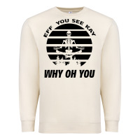 Sandshell EFF You See Kay Why Oh You Skeleton Yogas Vintage Premium Sweatshirt - Bettercallsaul
