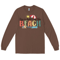 Chestnut life is better at the beach Long Sleeve Tee - MaliasSmallBusiness