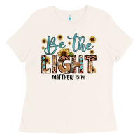 Be The Light Matthew 5 14 Ladies Tee | Teevron