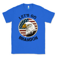 True Royal Lets Go Brandon American Bald Eagle Classic Tee - Jasminsmagicworld