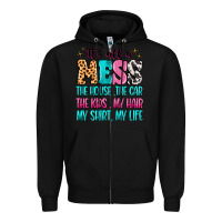 Black It's all a mess the house the car Zipper Hoodie - MaliasSmallBusiness