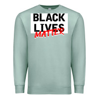 Seafoam Black Lives Matter Premium Sweatshirt - Bettercallsaul
