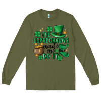 Army Green the leprechauns made me do it Long Sleeve Tee - MaliasSmallBusiness
