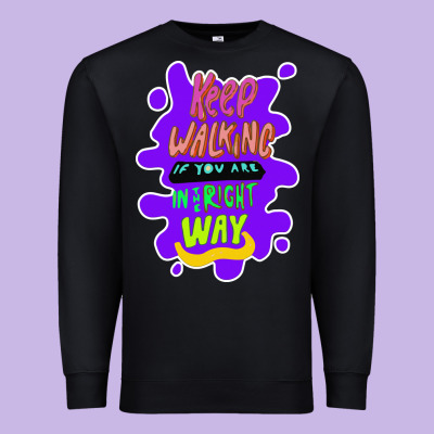 Keep Walking If You Are In The Right Way Premium Sweatshirt Designed By Bettercallsaul