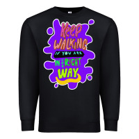 Black Keep walking if you are in the right way Premium Sweatshirt - Bettercallsaul